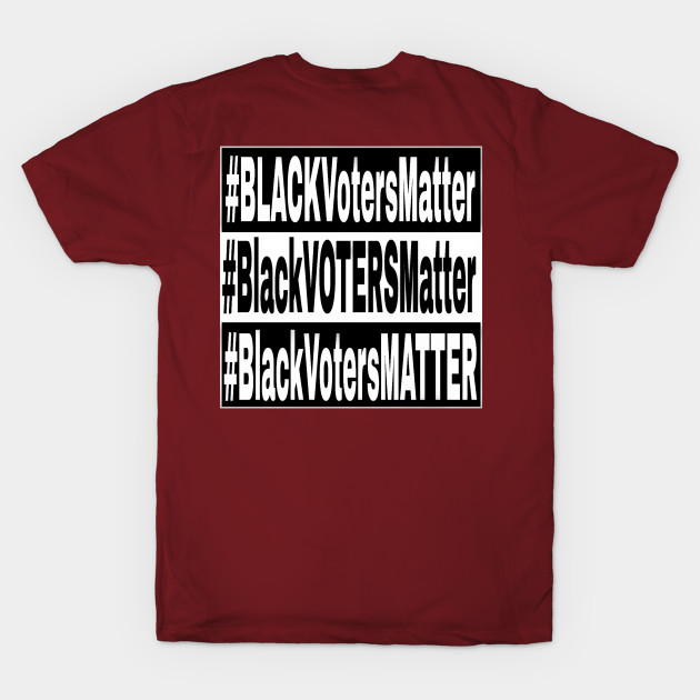 Black Voters Matter - Back by SubversiveWare